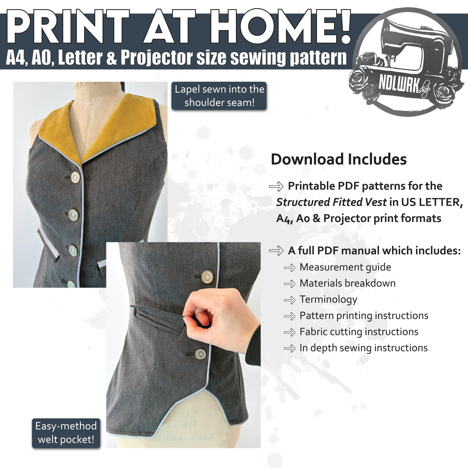 Infographic for the Structured Fitted Vest PDF sewing pattern. Two close-up photos show the gold lapel sewn into the shoulder seam and an easy-method welt pocket. Text lists what's included: printable PDFs in US Letter, A4, A0, and projector formats, plus a full manual covering measurements, materials, terminology, printing, cutting, and sewing instructions. Header reads "Print at Home! A4, A0, Letter & Projector size sewing pattern